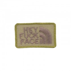 Velcro Patch Hey Fuck Face - OD - 