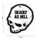 Deadly As Hell - Velcro patch - 