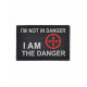 Patch I Am The Danger - 